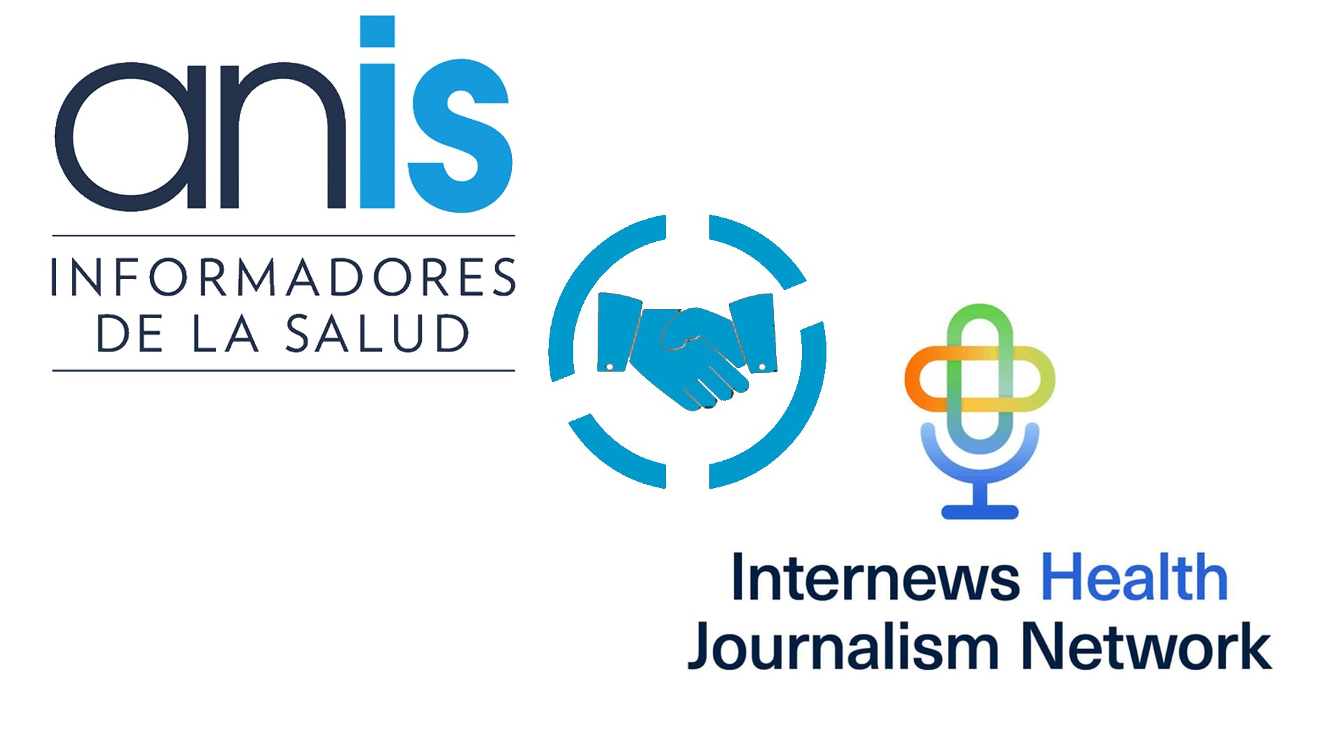 ANIS e Internews Health Journalism Network firman una alianza estratégica